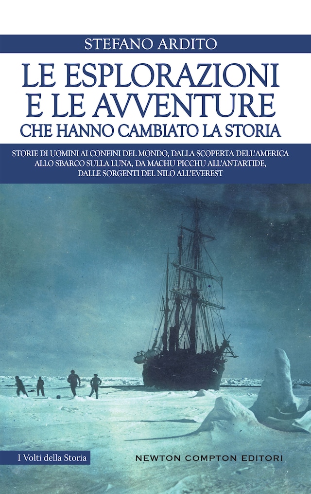 Book cover for Le esplorazioni e le avventure che hanno cambiato la storia