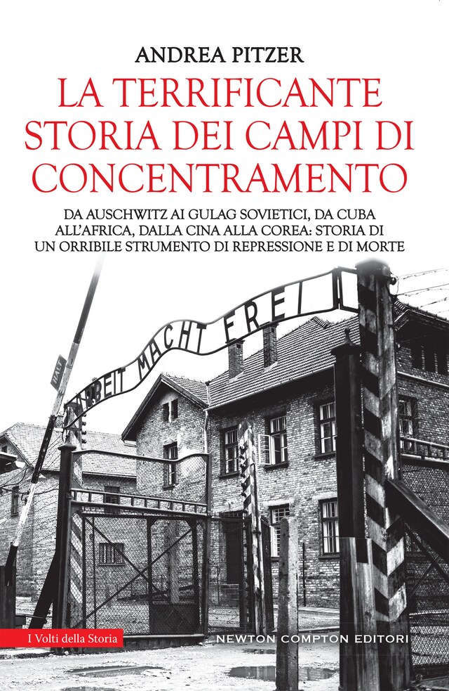 Book cover for La terrificante storia dei campi di concentramento