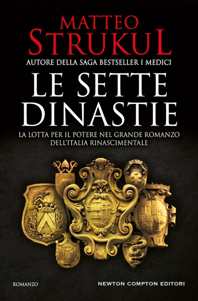 Book cover for Le sette dinastie. La lotta per il potere nel grande romanzo dell'Italia rinascimentale