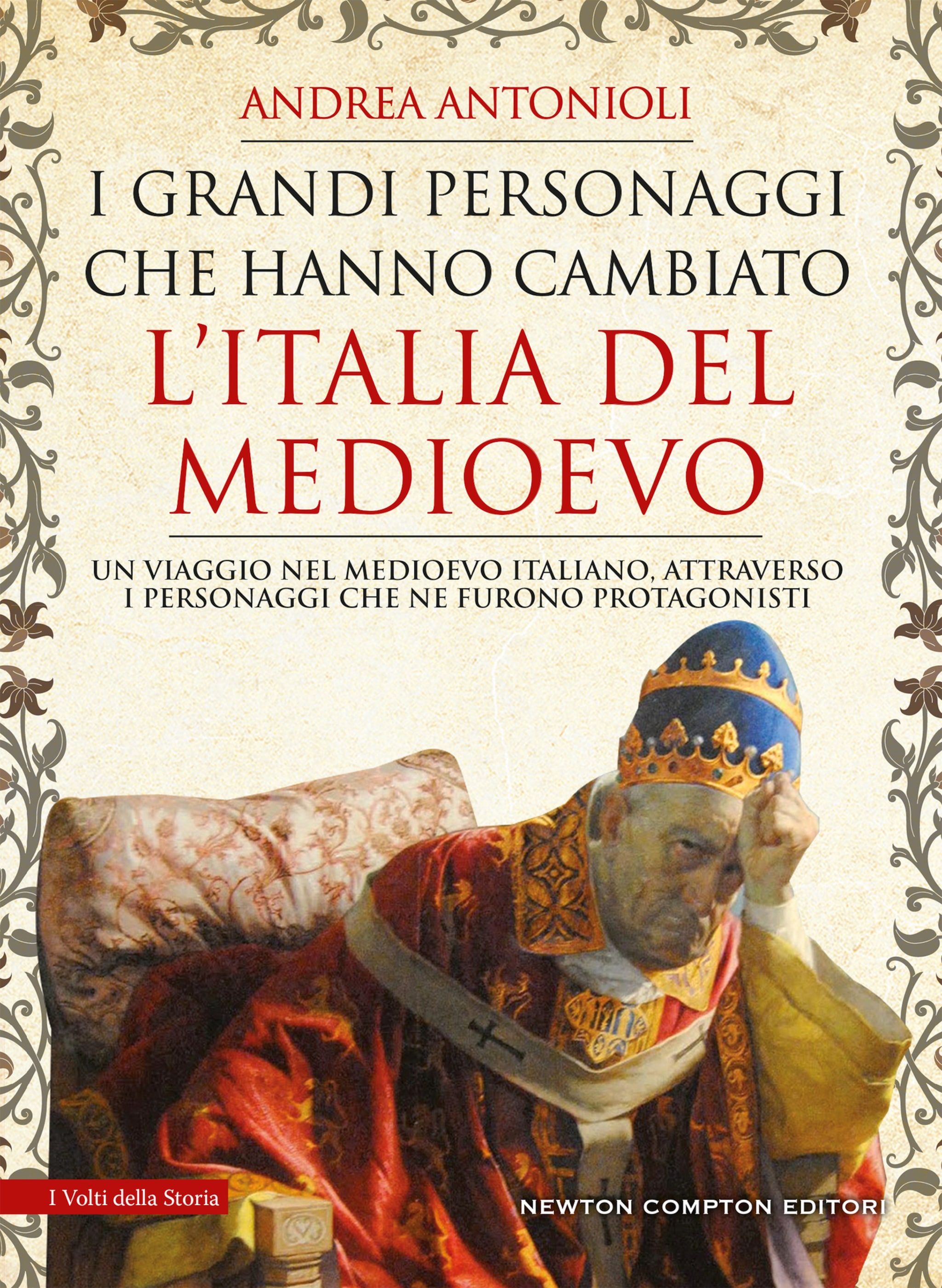 I grandi personaggi che hanno cambiato l’Italia del Medioevo ilmaiseksi