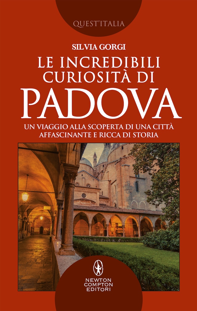 Okładka książki dla Le incredibili curiosità di Padova