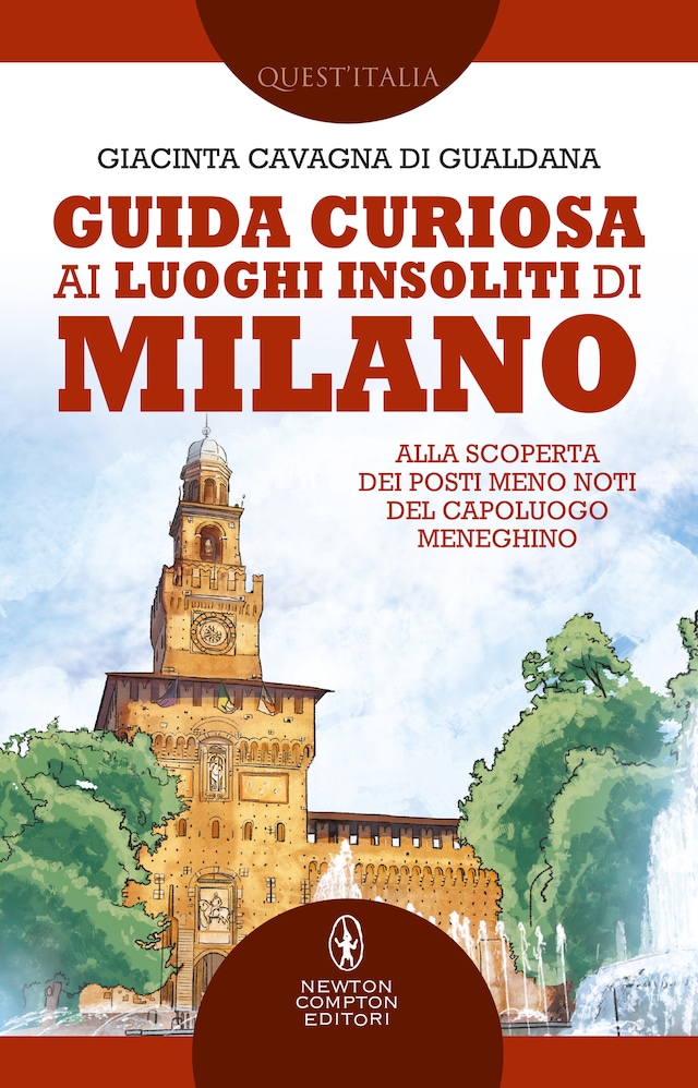 Book cover for Guida curiosa ai luoghi insoliti di Milano