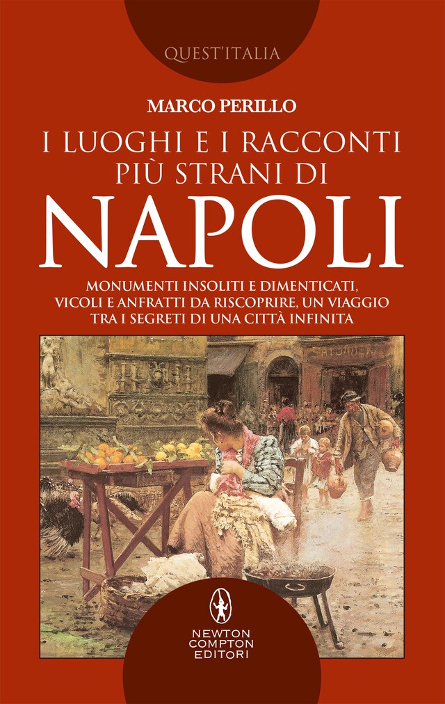 Okładka książki dla I luoghi e i racconti più strani di Napoli