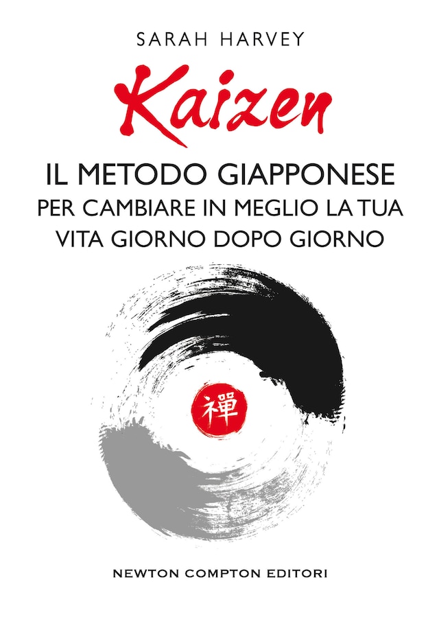 Book cover for Kaizen. Il metodo giapponese per cambiare in meglio la tua vita giorno dopo giorno