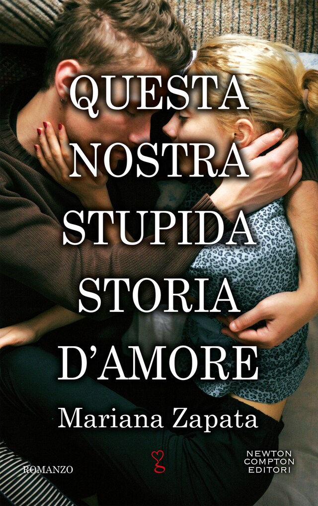 Couverture de livre pour Questa nostra stupida storia d'amore