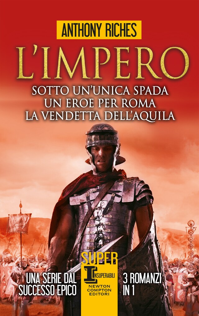 Book cover for L'impero. Sotto un'unica spada - Un eroe per Roma - La vendetta dell'aquila