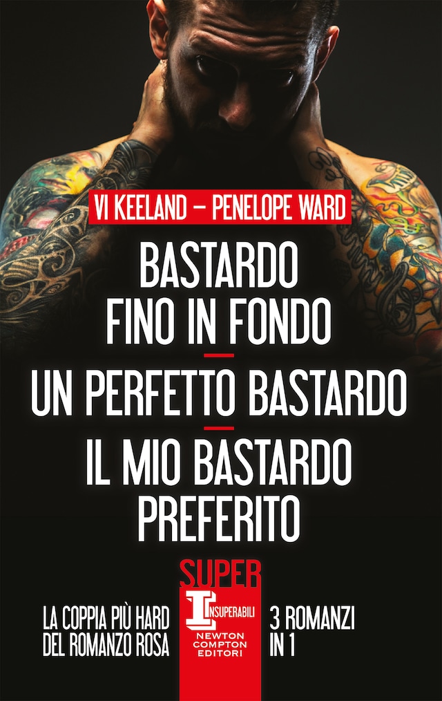 Couverture de livre pour Bastardo fino in fondo - Un perfetto bastardo - Il mio bastardo preferito