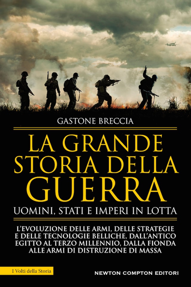 Book cover for La grande storia della guerra. Uomini, Stati e imperi in lotta