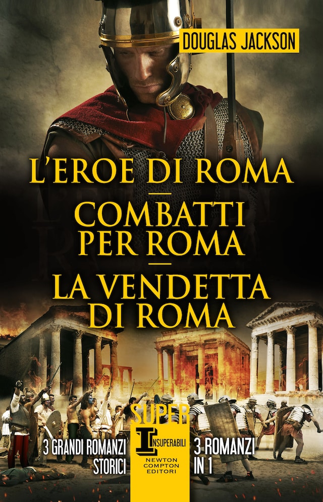 L'eroe di Roma - Combatti per Roma - La vendetta di Roma