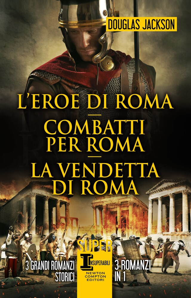 Kirjankansi teokselle L'eroe di Roma - Combatti per Roma - La vendetta di Roma