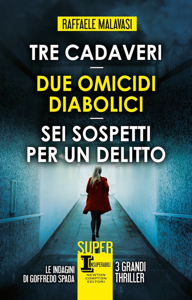 Book cover for Tre cadaveri - Due omicidi diabolici - Sei sospetti per un delitto