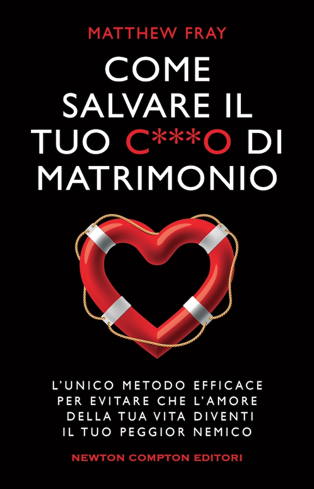 Bogomslag for Come salvare il tuo c***o di matrimonio