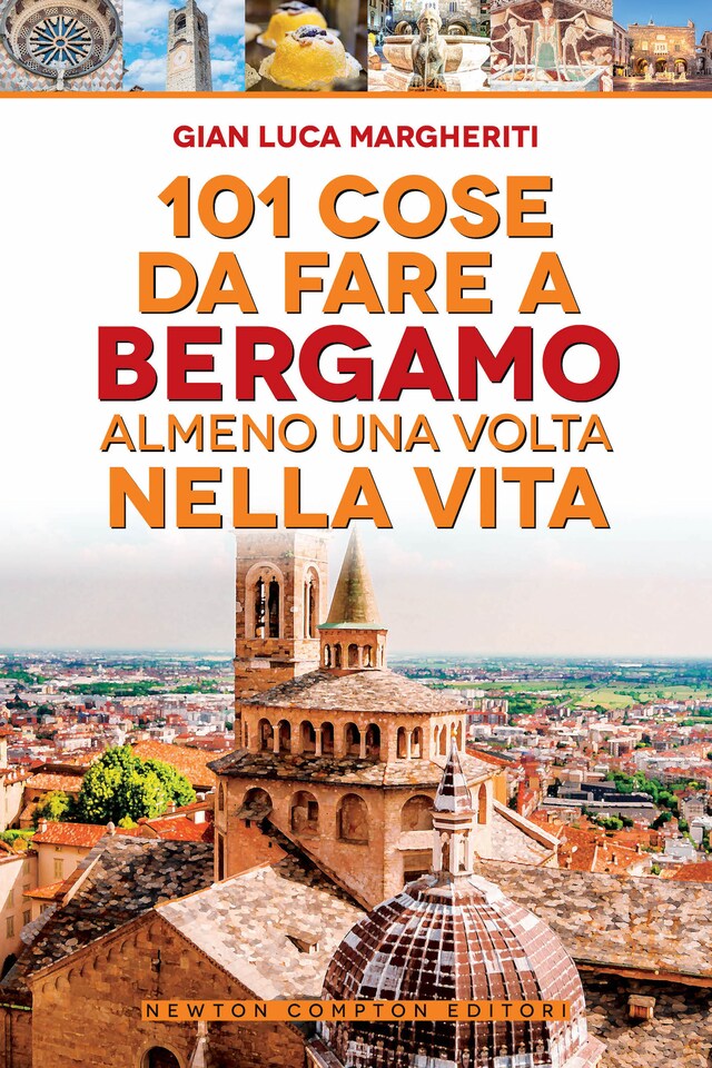 Buchcover für 101 cose da fare a Bergamo almeno una volta nella vita