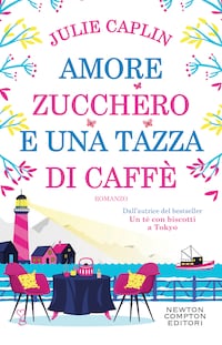 Amore, zucchero e una tazza di caffè