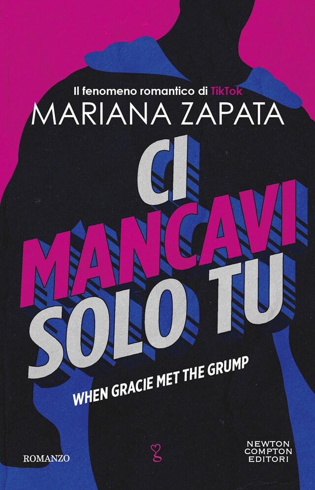 Book cover for Ci mancavi solo tu. When Gracie Met The Grump