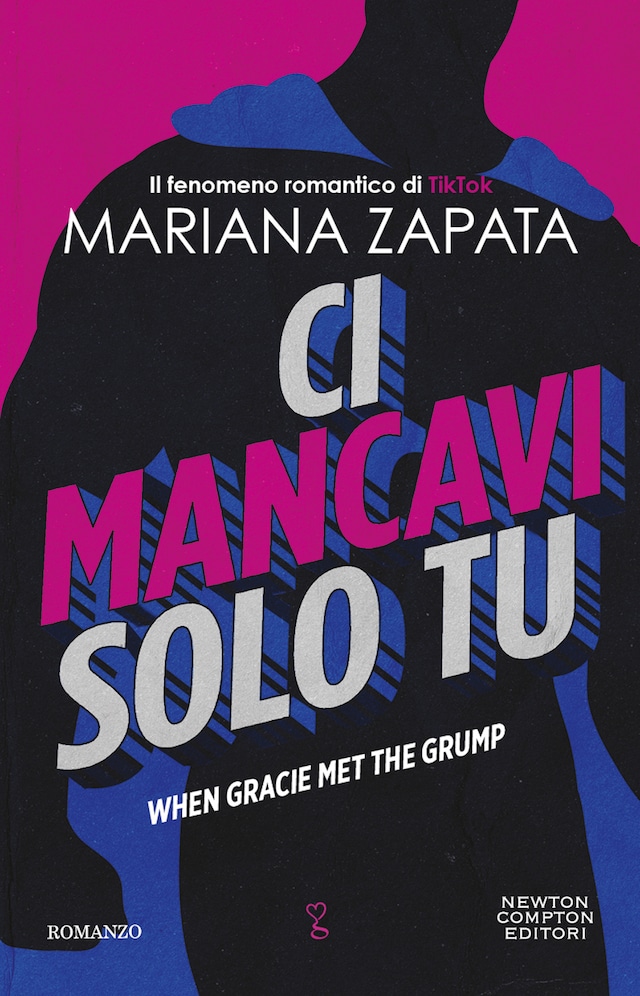 Ci mancavi solo tu. When Gracie Met The Grump Book cover for Ci mancavi solo tu. When Gracie Met The Grump
