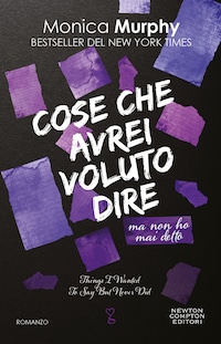 Cose che avrei voluto dire ma non ho mai detto
