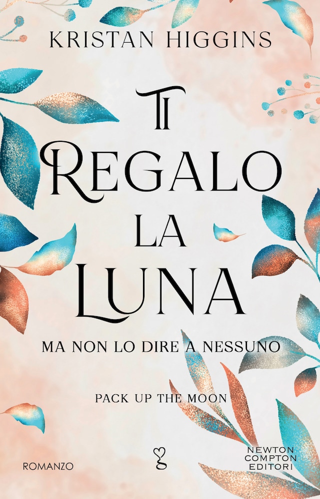 Kirjankansi teokselle Ti regalo la luna (ma non lo dire a nessuno)