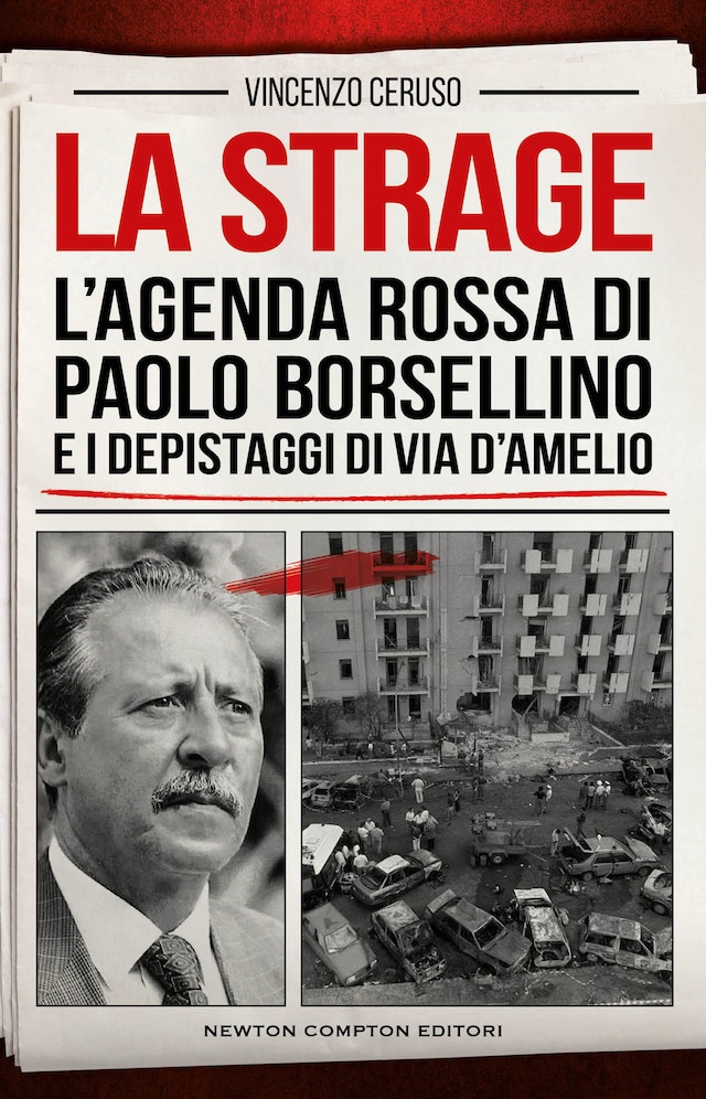 Boekomslag van La strage. L'agenda rossa di Paolo Borsellino e i depistaggi di via D'Amelio