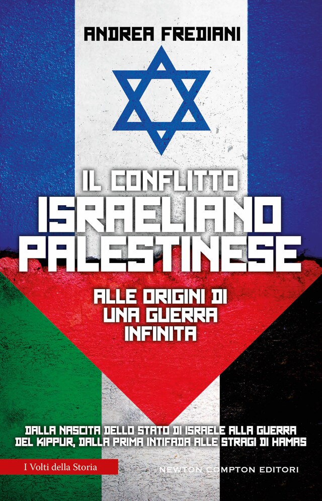 Book cover for Il conflitto israeliano-palestinese. Alle origini di una guerra infinita