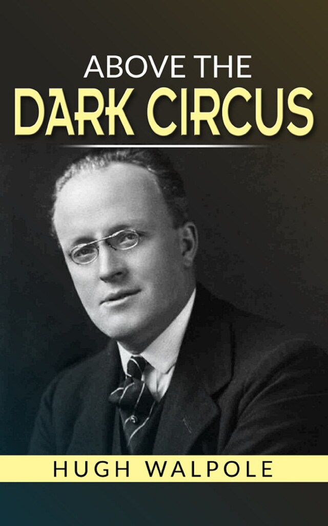Kirjankansi teokselle Above the Dark Circus