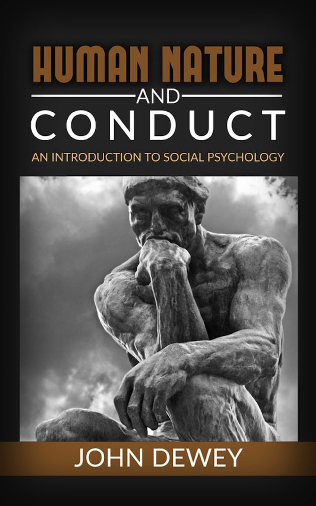 Book cover for Human Nature And Conduct