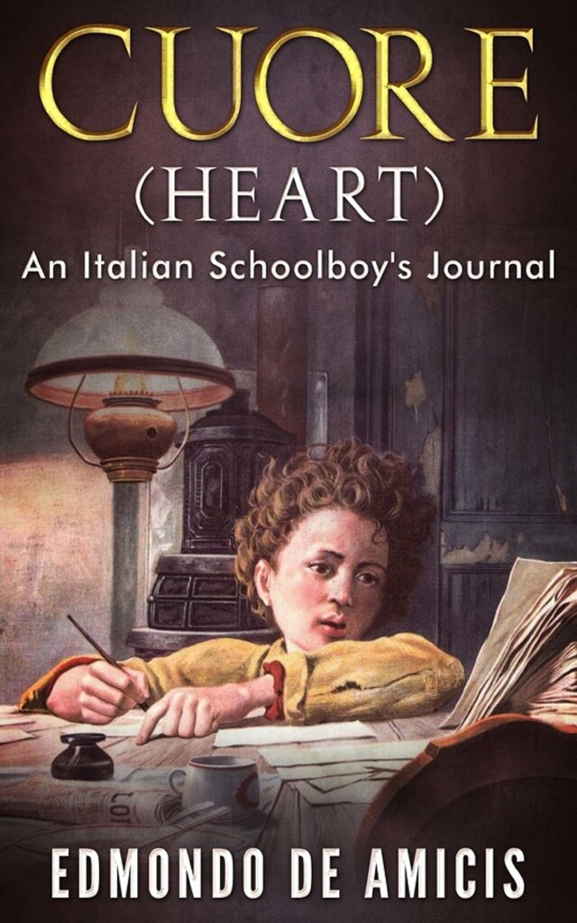 Book cover for Cuore (Heart): An Italian Schoolboy's Journal