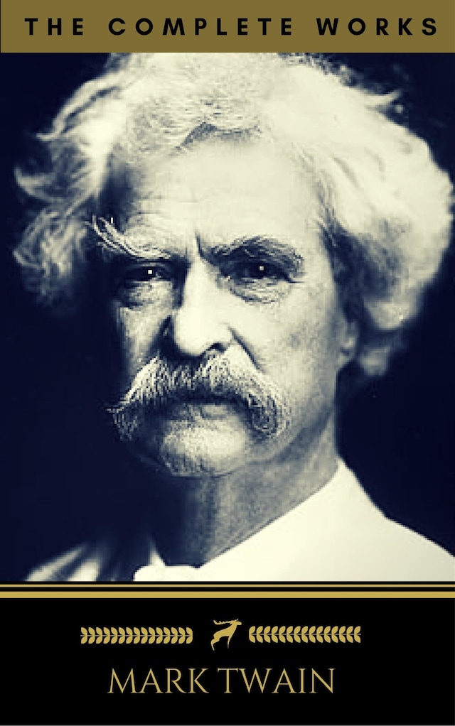 Book cover for Mark Twain: The Complete Works (Golden Deer Classics)