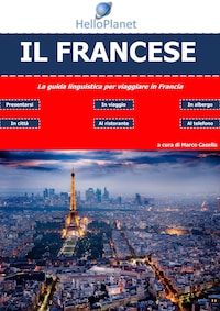 Il Francese - La guida linguistica per viaggiare in Francia