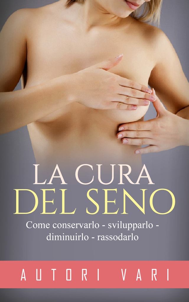 Okładka książki dla La cura del seno