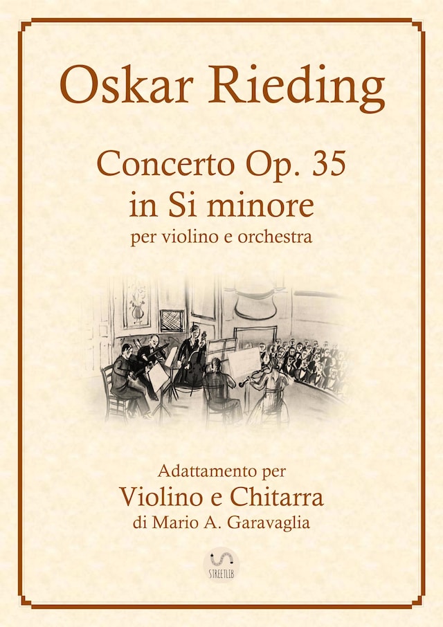 Oskar Rieding - Concerto per violino e orchestra d'archi, in Si minore, Op, 35 - Adattamento per Violino e Chitarra