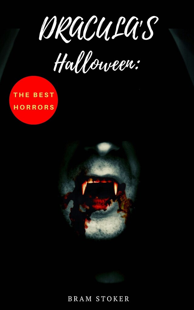 Buchcover für Dracula's Halloween: The Best Horrors & Supernatural Tales of Bram Stoker: