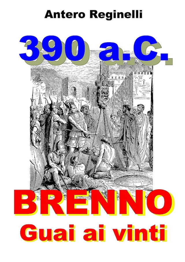 Book cover for 390 a.C. BRENNO. Guai ai vinti