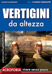 Vertigini - Vivere senza paura
