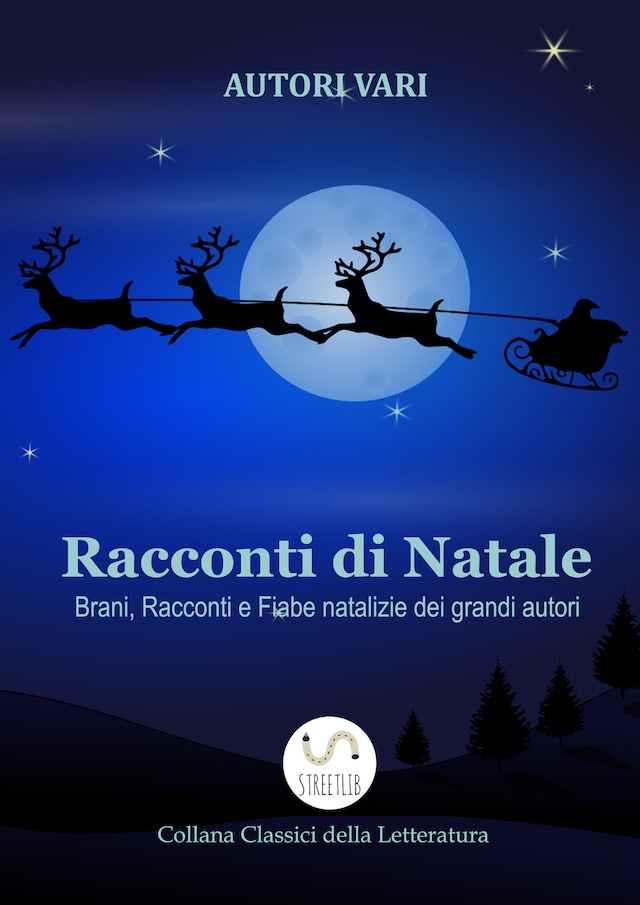 Book cover for Racconti di Natale - Brani, Racconti e Fiabe natalizie dei grandi autori