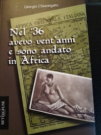Nel '36 avevo vent'anni e sono andato in Africa