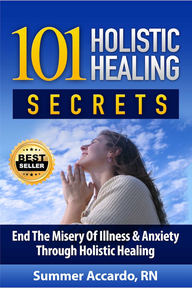 101 Holistic Healing Secrets