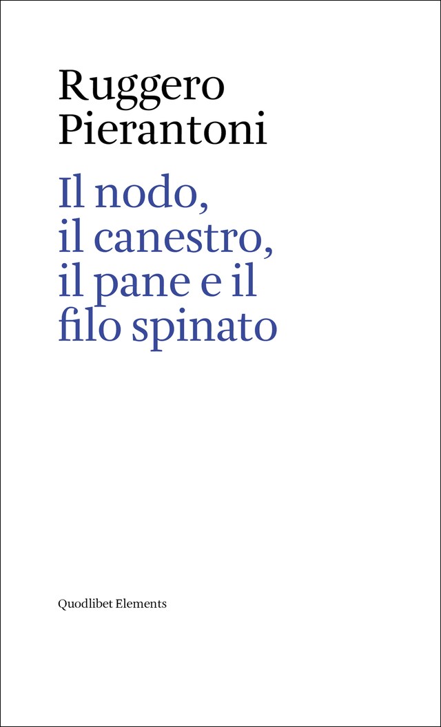 Boekomslag van Il nodo, il canestro, il pane e il filo spinato