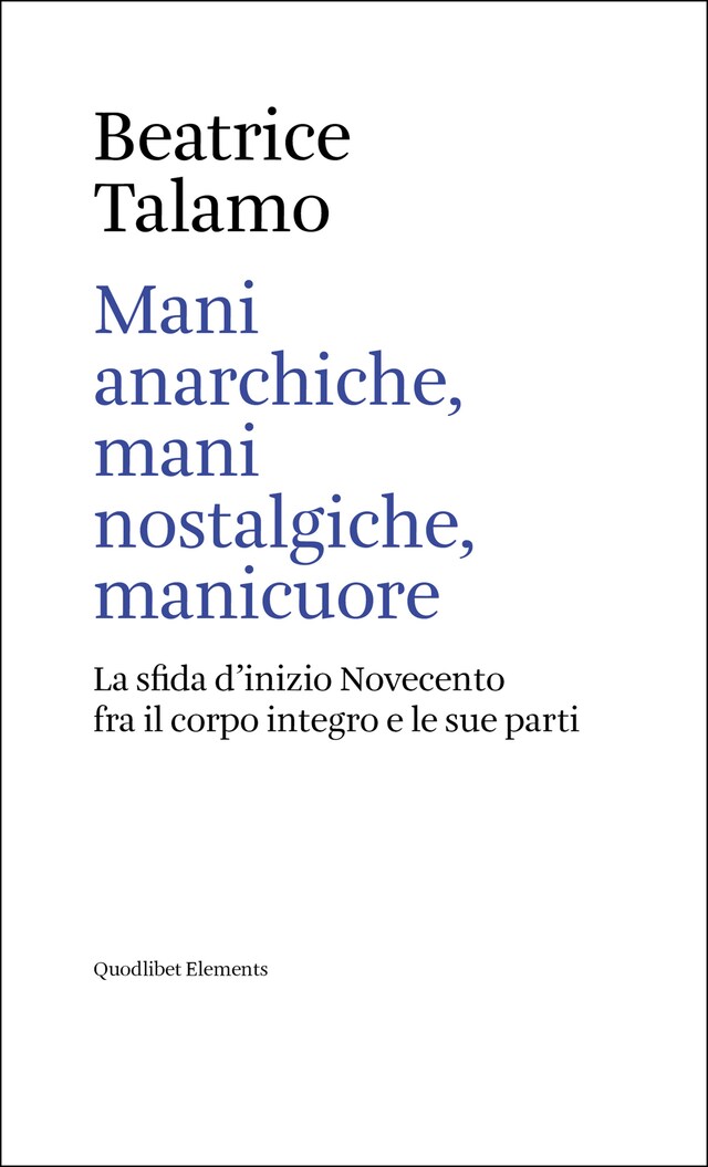 Buchcover für Mani anarchiche, mani nostalgiche, manicuore