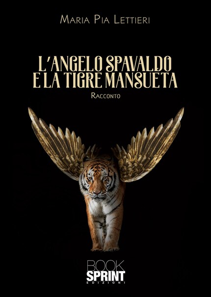L’Angelo spavaldo e la tigre mansueta bookCoverFor