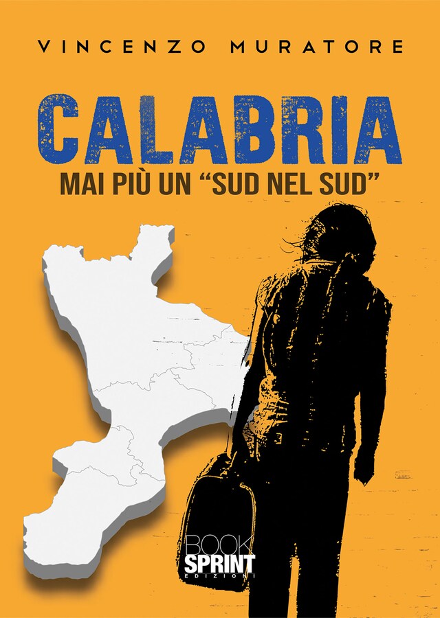 Book cover for Calabria. Mai più un “Sud nel Sud”