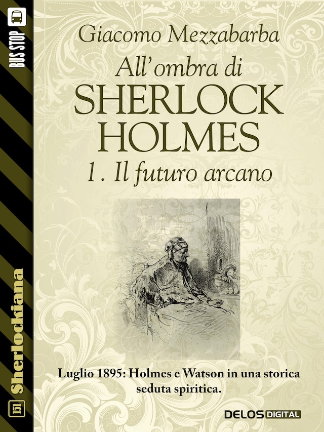 Book cover for All'ombra di Sherlock Holmes - 1. Il futuro arcano