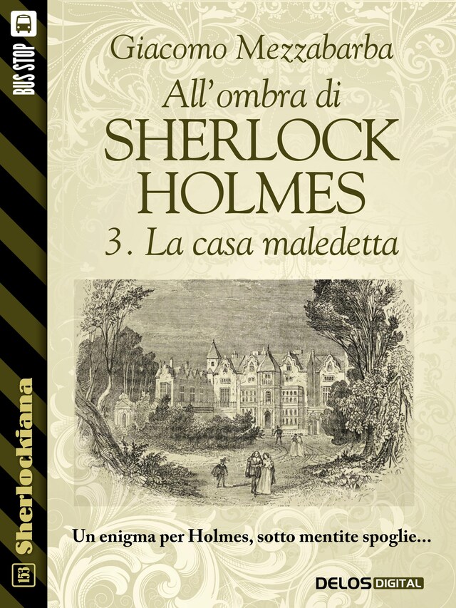 Boekomslag van All'ombra di Sherlock Holmes - 3. La casa maledetta