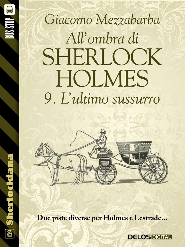 Kirjankansi teokselle All'ombra di Sherlock Holmes - 9. L'ultimo sussurro