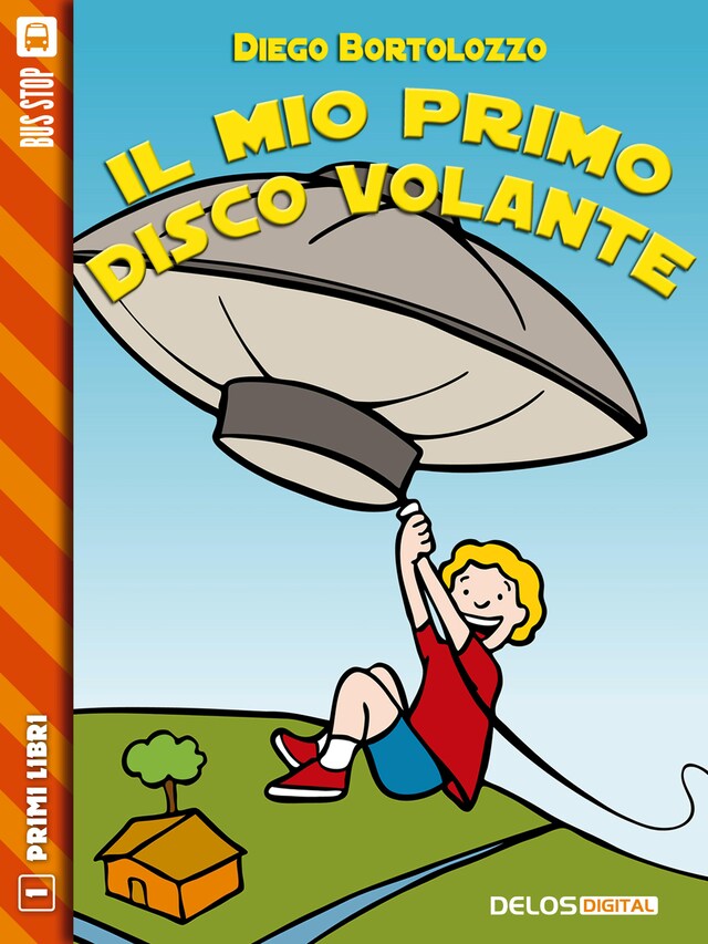 Couverture de livre pour Il mio primo disco volante