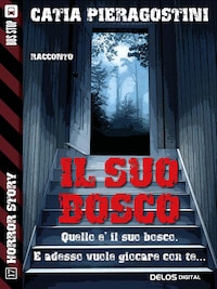 Il suo bosco