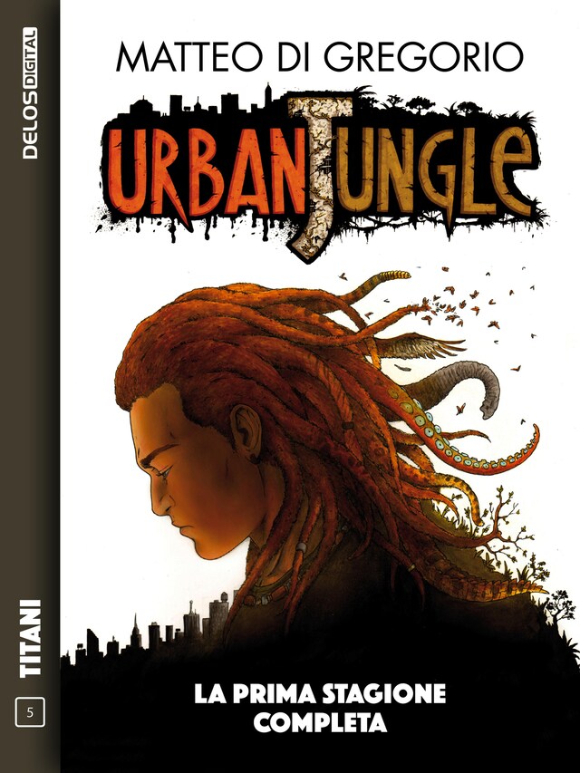 Couverture de livre pour Urban Jungle - La prima stagione completa