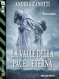 La valle della pace... eterna