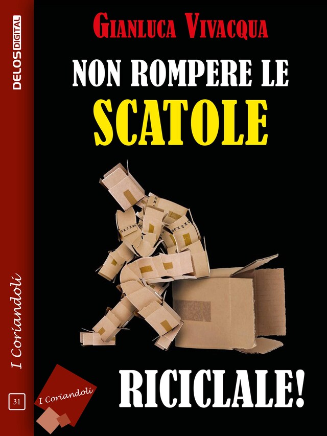 Kirjankansi teokselle Non rompere le scatole… riciclale!