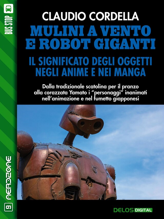 Couverture de livre pour Mulini a vento e robot giganti. Il significato degli oggetti negli anime e nei manga